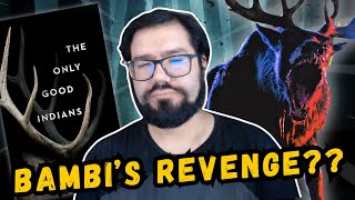 BAMBI'S revenge?? (The Only Good Indians | Stephen Graham Jones)