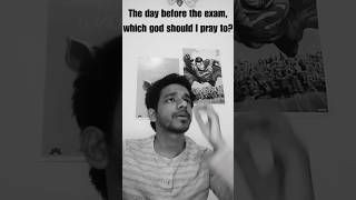 Which god should I need to ask for help? #school #exam