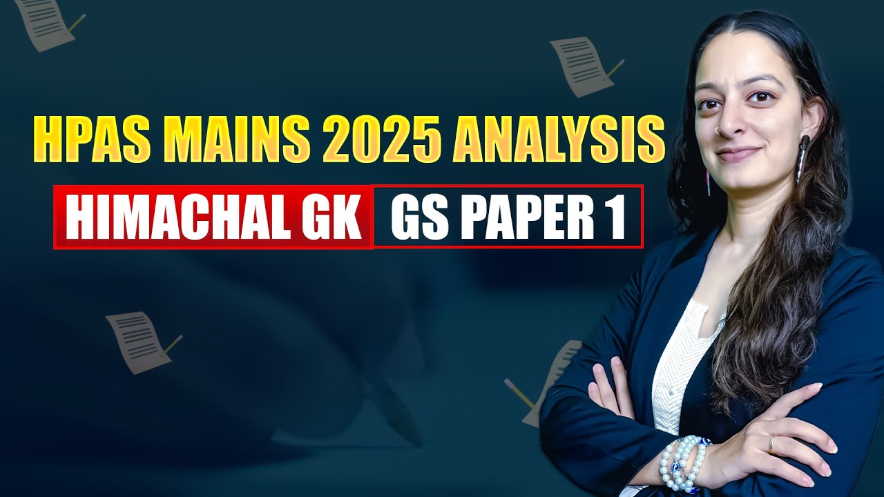 HPAS Mains 2025 Analysis | Himachal GK (GS Paper 1) 