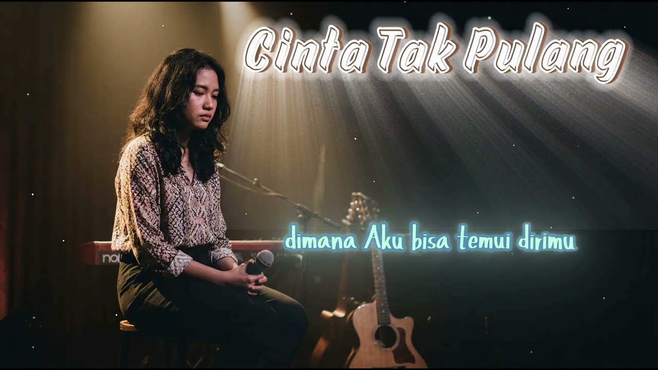 Cinta Tak Pulang  (Original Official Audio)