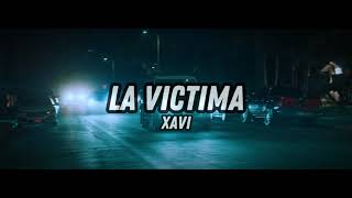 Xavi - La Victima