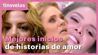 Los mejores inicios de historias de amor en las telenovelas | tln