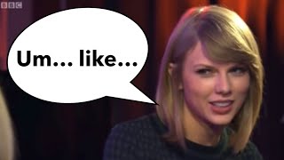 Every time Taylor Swift says “like” or “um” in a 1989 Interview