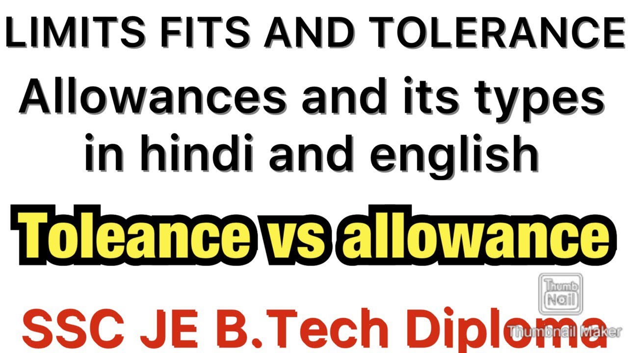 Allowance | Allowance in Hindi |Tolerance And Allowance|Difference between tolerance and allowance |