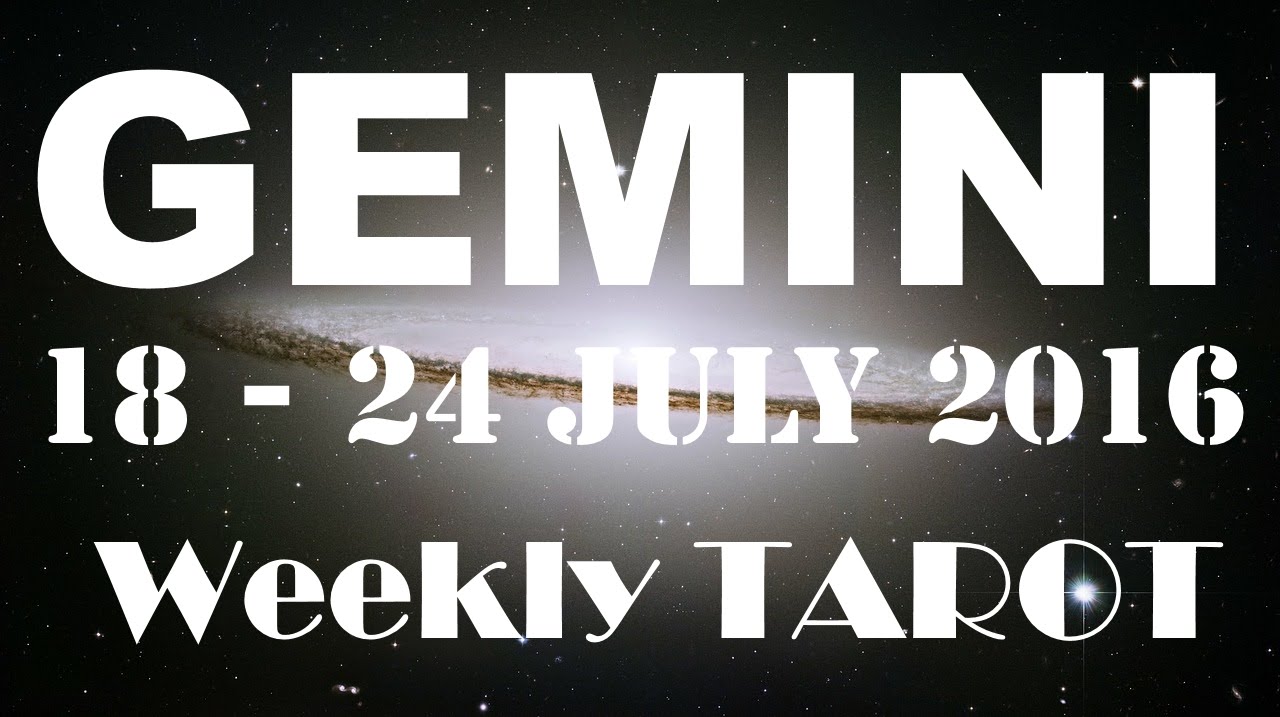 Gemini Weekly Tarot Reading 18th - 24th July 2016 by Inspire 2016