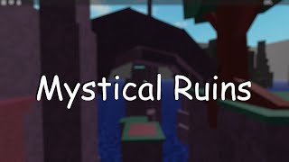 Mystical Ruins - Completion