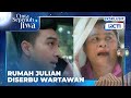 #eps52 Rumah Kulian dikerumuni wartawan bayaran Hasbi 𝐂𝐢𝐧𝐭𝐚 𝐒𝐞𝐩𝐞𝐧𝐮𝐡 𝐉𝐢𝐰𝐚  20.20 di RCTI