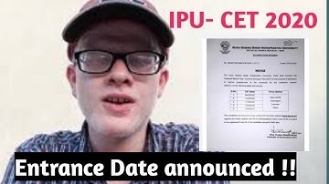 IP UNIVERSITY ENTRANCE EXAM DATE ANNOUNCED 2020! IPU-CET DATE 2020