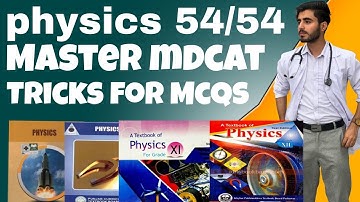 How to prepare physics for mdcat | how to get full marks in physics mdcat | mdcat physics 54/54