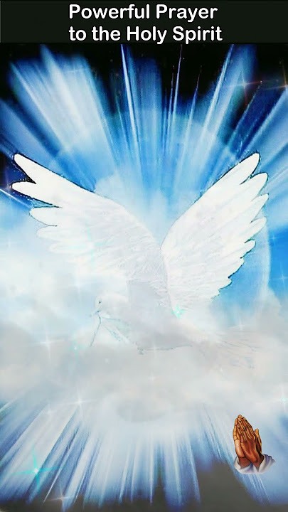 Powerful Prayer to the Holy Spirit