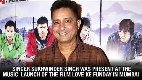 Singer Sukhwinder Singh was present at the music launch of the film Love Ke Funday in Mumbai