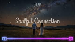 Download lagu Soulful Connection | Music Calming | Work Song