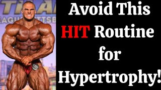 Famous Avoid This HIT Routine for Hypertrophy! (But it May Be the BEST for Strength!) Net Worth