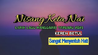 Sangat menyentuh hati😥Lirik lagu Manggarai_NISANG KETA NAI_cover terbaru Emil Goloworok