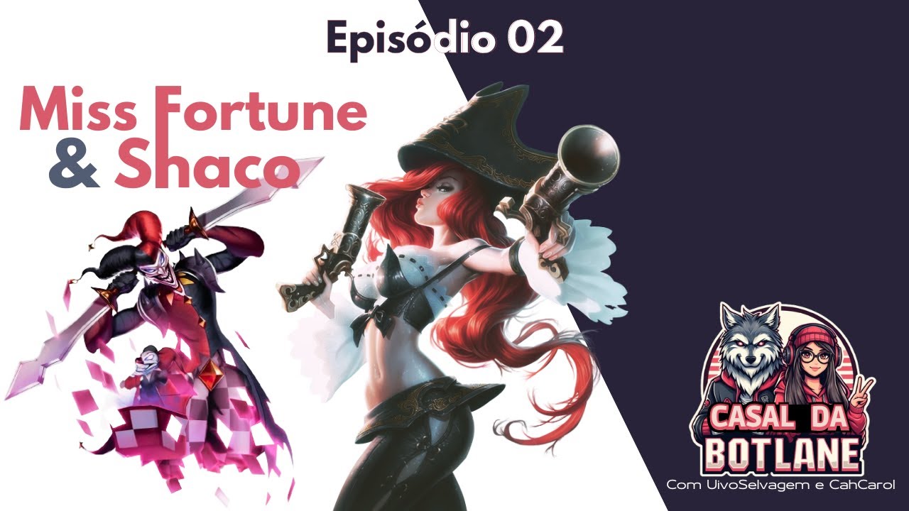 Confusão na Bot Lane - Shaco Trambiqueiro e MF Lazarenta