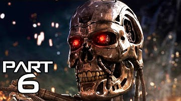 TERMINATOR RESISTANCE Gameplay Walkthrough Part 6 [1080p HD 60FPS PC] No Commentary