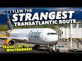 I Flew The STRANGEST Transatlantic Route I Flew The STRANGEST Transatlantic Route