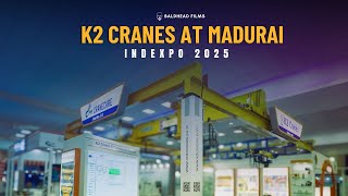 K2 Cranes At Madurai Indexpo 2025 Captured By Baldhead Films 4K