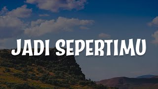 Jadi SepertiMu, Doa Mengubah Segala Sesuatu, Kemurahan Tuhan (Lirik) - Hillsong Indonesia