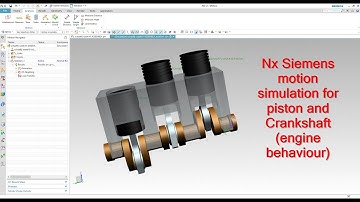 Nx Siemens simple Engine motion simulation with crankshaft and piston engine block analysis