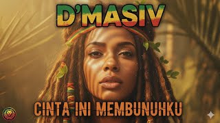 Download Lagu Cinta Ini Membunuhku - D’Masiv | Reggae Version (Cover Lagu) MP3