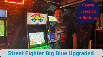 Street Fighter Big Blue Arcade1up Upgraded Sanwa Joysticks + Happ Buttons - Am i Better?