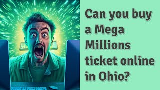 Can you buy a Mega Millions ticket online in Ohio?