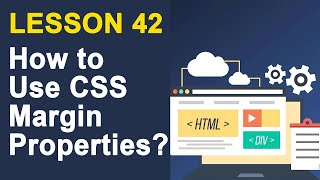 How to Use CSS Margin Properties? | CSS Tutorial for Beginners (Lesson 42)