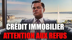 Crédit immobilier : attention aux refus de prêts !