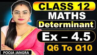 Class 12 Maths Ex-4.5 Q6 to Q10 | Determinant Ex-4.5 | Class 12 Maths complete course |#class12maths