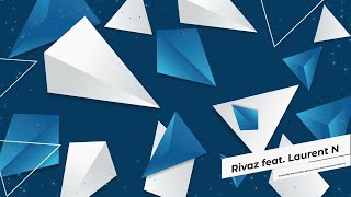 Rivaz Feat. Laurent N - Everybody Dance! (Alex Nocera & Maurizio Montanari Remix) (2010)