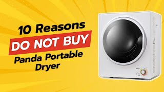 Panda Portable Dryer 3.5 cu.ft. Stainless Steel Tub 🧺 110V 1500W | 10 Reasons NOT to Buy