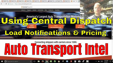 How To Use Central Dispatch Load Board Notifications Cost, Car Hauling
