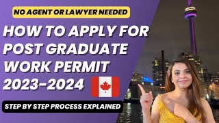 How to apply for POST GRADUATE WORK PERMIT Canada 2023  2024 | Step by Step Guide PGWP