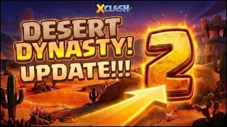 X-Clash: Desert Dynasty Update!!! - New Content!  screenshot 3