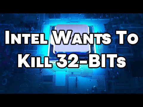 Intel Wants to KILL 32-bit Mode in its CPUs - X86-S Explained