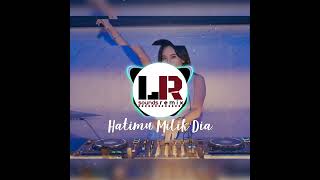Arvian Dwi - Hatimu Milik Dia Remix EDM [LR SoundsRemix]
