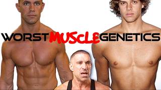 These Are The Worst Muscle Genetics