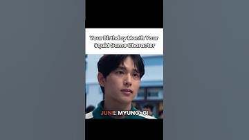 Your Birthday Month Your Squid Game Character Part-1