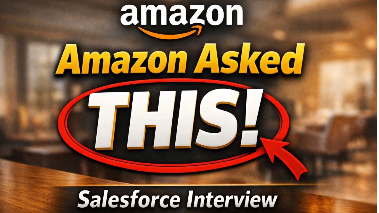 Salesforce Developer Interview at Amazon 🔥 Scenario-Based Questions You Must Know