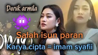 DENIK ARMILA _ SALAH ISUN PARAN