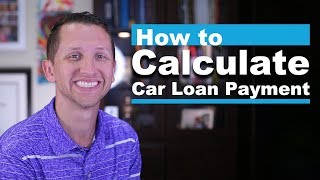 How to calculate car loan payment