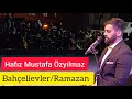 Hafız Mustafa Özyılmaz - Bahçelievler Ramazan