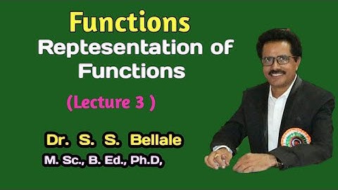 Math | Functions I Representation of Function | Lect. 3 | Dr.S.S.Bellale | DSCL