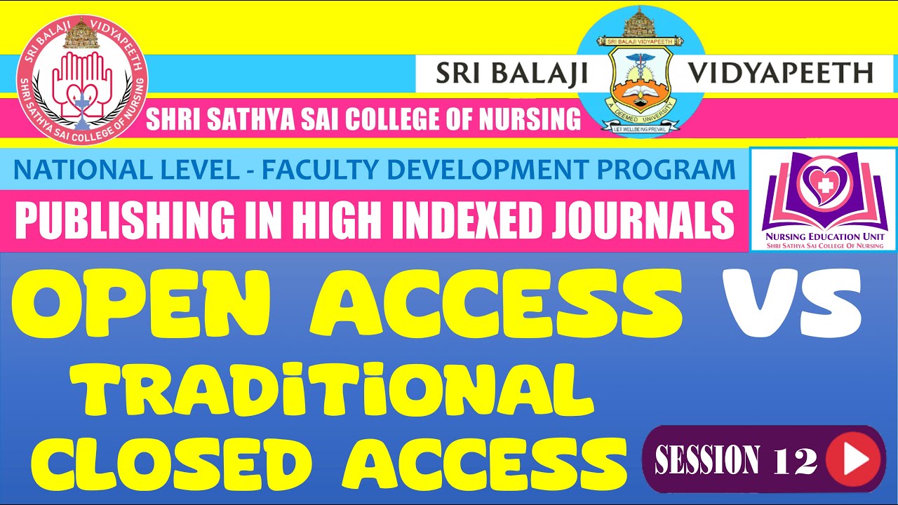 12 Open access Vs traditional closed access landscape | Publishing in High Indexed Journals