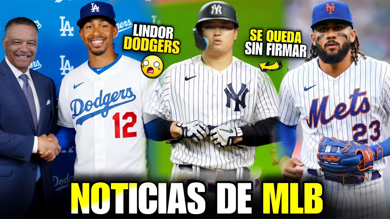 FRANCISCO LINDOR CAMBIADO A DODGERS? METS NEGOCIAN CON PADRES! YANKEES FIRMAN DOMINICANO! MLB