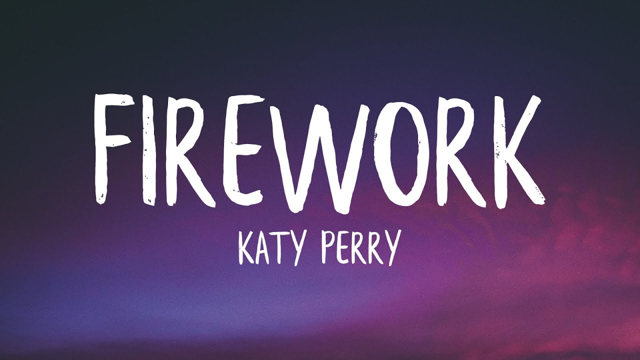 Katy Perry   Firework Lyrics