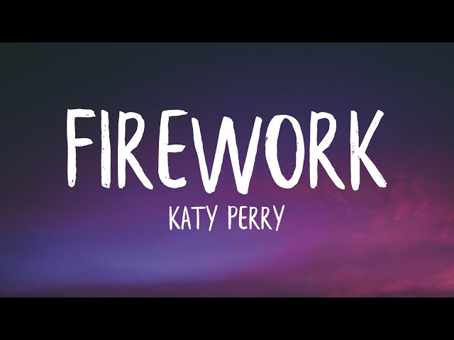 Katy Perry - Firework (Lyrics) class=