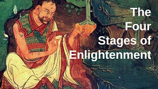 The 4 Stages of Enlightenment