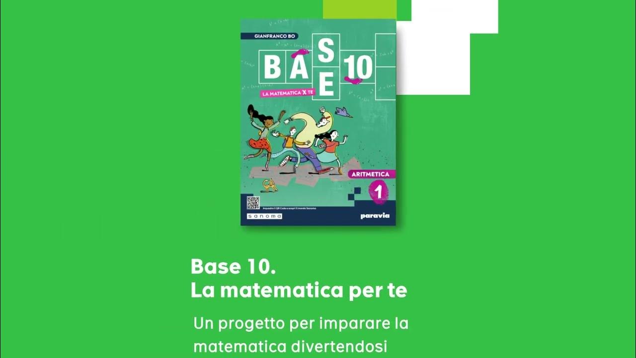 Base 10 La Matematica Per Te